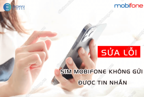 khong the gui tin nhan bang mobifone
