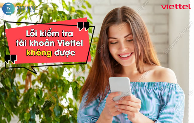 kiểm tra tài khoản Viettel không được