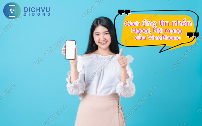 ứng tin nhắn ngoại mạng, nội mạng VinaPhone Cách ứng tin nhắn VinaPhone
