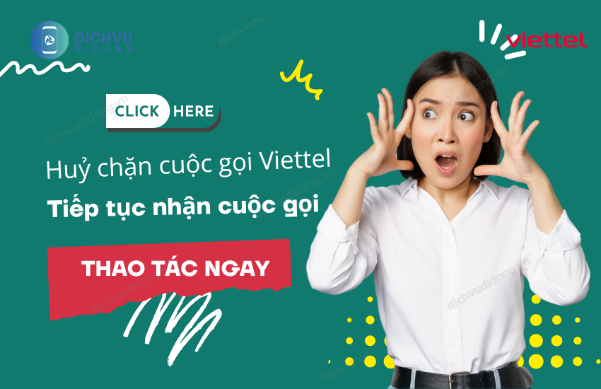 huy chan cuoc goi viettel the nao