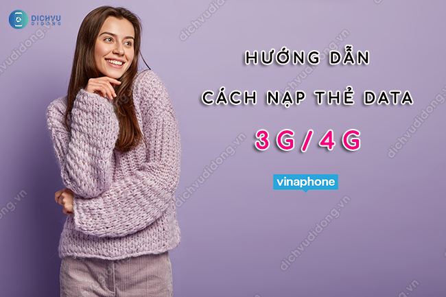 Cách nạp thẻ data Vinaphone