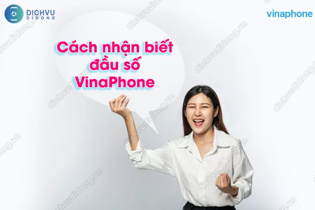 Cach nhan biet dau so VinaPhone Cách nhận biết đầu số VinaPhone