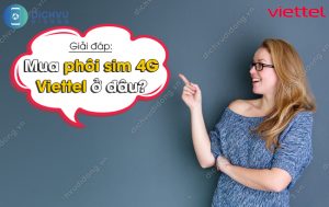 Mua phôi sim 4G Viettel ở đâu