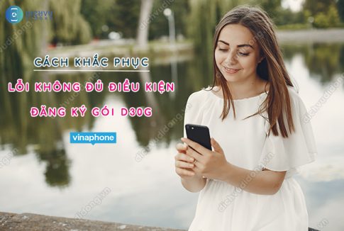 Lỗi không đăng ký gói D30G Vinaphone được