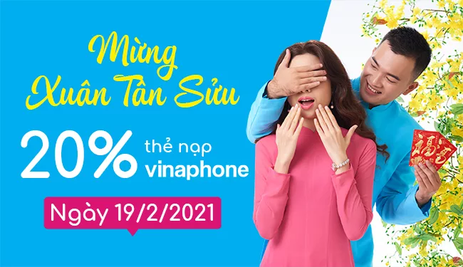 VinaPhone tặng 20% giá trị thẻ nạp ngày 19/02/2021 VinaPhone khuyến mãi 20% thẻ nạp ngày 19/2/2021 trên toàn quốc
