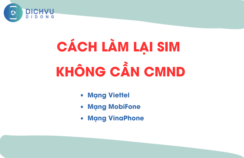 cach lam lai sim khong can cmnd