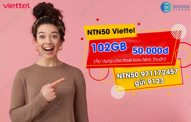 Cu phap dang ky goi NTN50 Viettel nhan 102GB Gói NTN50 Viettel