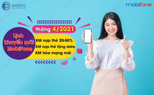 Chuong trinh khuyen mai MobiFone thang 4/2021 Lịch khuyến mãi MobiFone tháng 4/2021