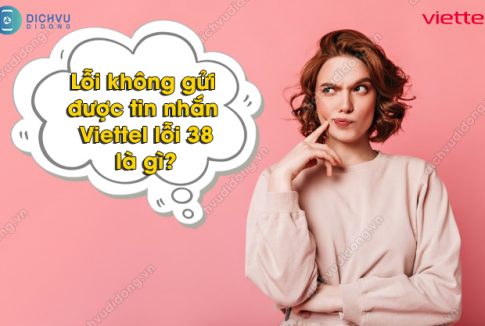 lỗi không gửi được tin nhắn Viettel lỗi 38