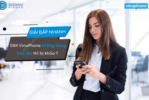 sim vinaphone khong dung bao lau thi bi khoa