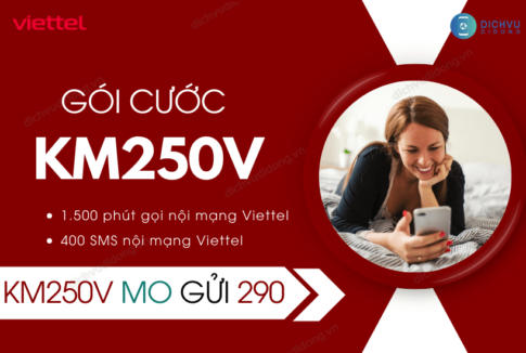 Đăng ký gói KM250V Viettel nhận 1.500 phút + 400 SMS 1 goi cuoc km250v viettel
