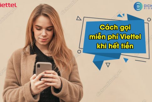 gọi miễn phí Viettel khi hết tiền