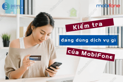 kiem tra mang mobifone dang dung dich vu gi