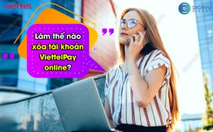 xóa tài khoản ViettelPay online