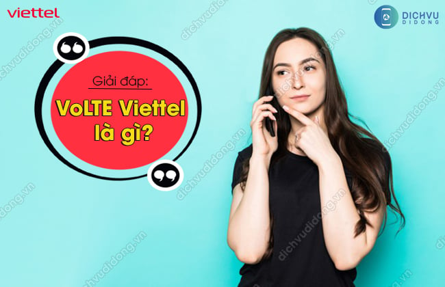 VoLTE Viettel là gì