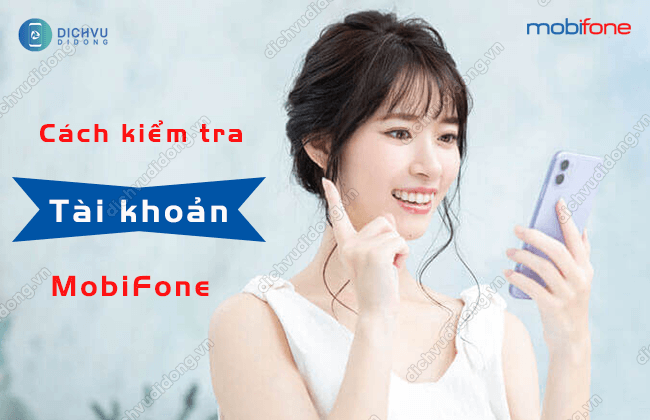 cach kiem tra tai khoan sim mobifone