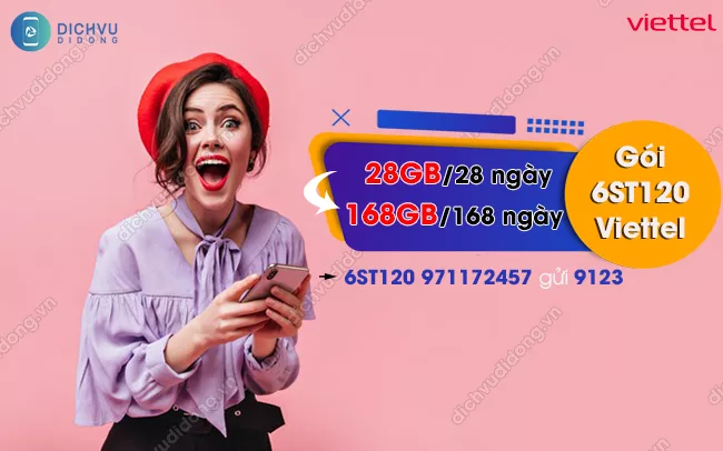 Cach dang ky goi 6ST120 Viettel chu ky 6 thang gói 6ST120 Viettel