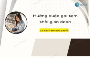 huong cuoc goi tam thoi gian doan