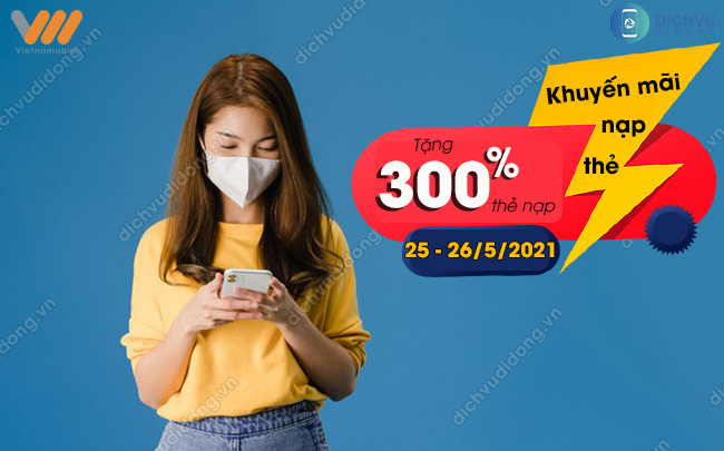 Cach tham gia khuyen mai nap the 300% Vietnamobile Vietnamobile khuyến mãi 300% ngày 25 - 26/5/2021