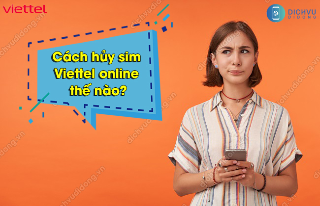 Cach huy sim tra sau Viettel online Cách hủy sim Viettel online