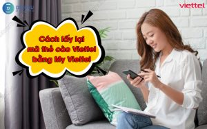 lấy lại mã thẻ cào bằng My Viettel