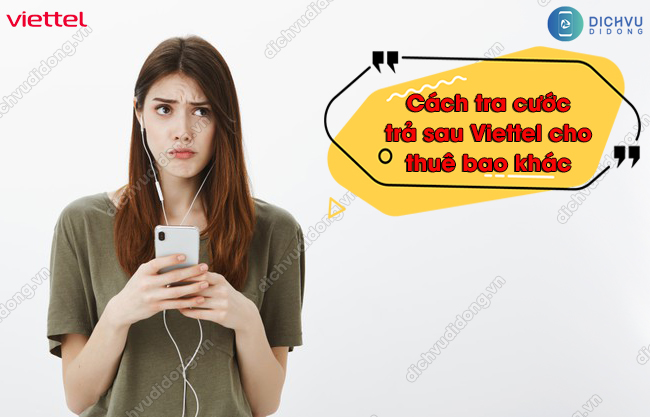 tra cước trả sau Viettel cho thuê bao khác 