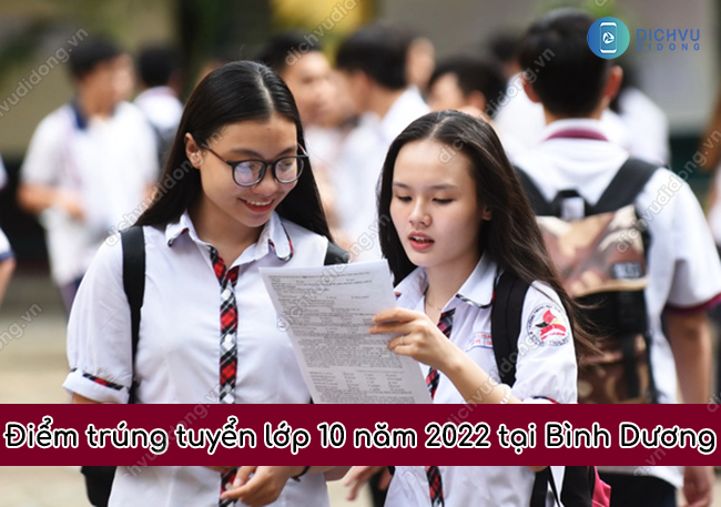 Điểm chuẩn năm 2022 thi tuyển sinh lớp 10 tại Bình Dương