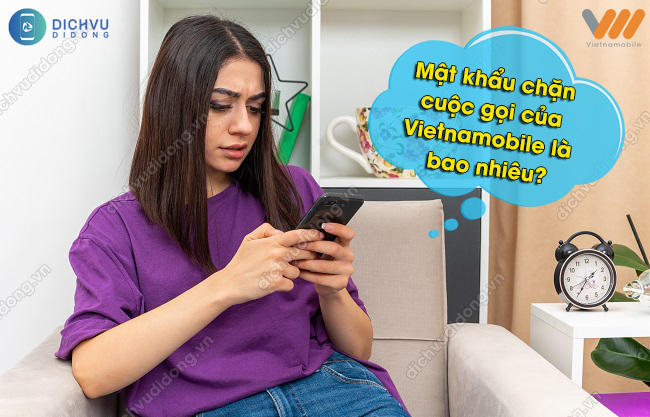 Cach chan cuoc goi mang Vietnamobile Mật khẩu chặn cuộc gọi của Vietnamobile