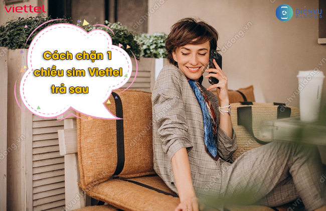  chặn 1 chiều sim Viettel trả sau 