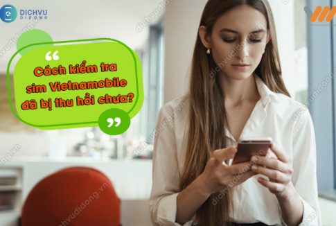 kiểm tra sim Vietnamobile đã bị thu hồi chưa