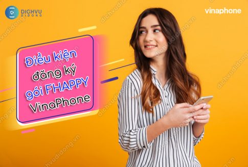 Điều kiện đăng ký gói FHappy VinaPhone