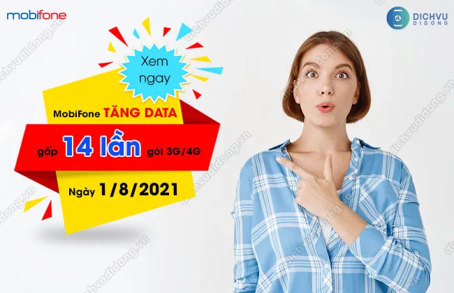 Cach dang ky goi 3G/4G MobiFone sau khi tang dung luong MobiFone tăng dung lượng gói 3G/4G ngày 1/8/2021