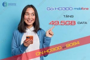 Cách đăng ký gói cước HD300 MobiFone chu kỳ 1 tháng