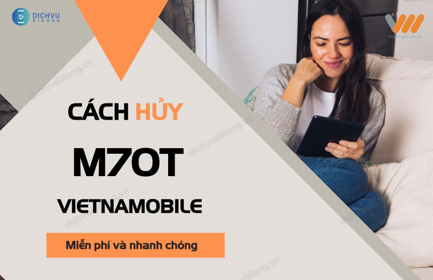 cach huy goi m70t cua vietnamobile