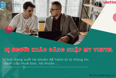 lam gi khi bi nguoi khac dang nhap my viettel