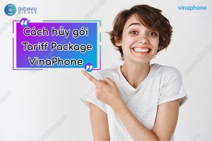 cach huy goi tariff package vinaphone