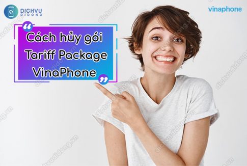 cach huy goi tariff package vinaphone