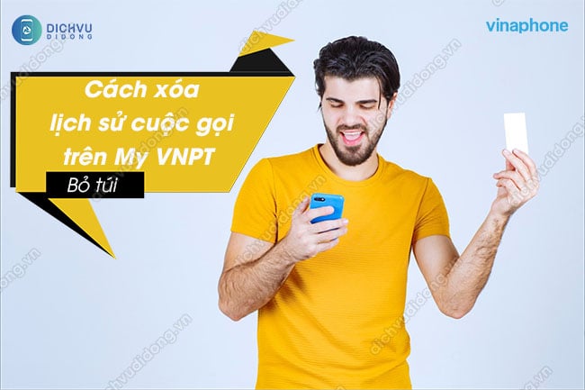 Bỏ túi cách xóa lịch sử cuộc gọi trên My VNPT