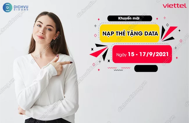 Cach tham gia khuyen mai nap the tang 4G Viettel khuyến mãi nạp thẻ tặng 4G ngày 15 - 17/9/2021