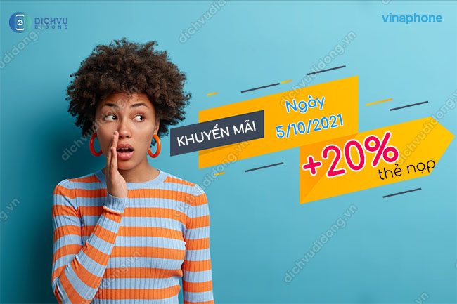 VinaPhone tang 20% gia tri the nap ngay 05/10/2021 VinaPhone tặng 20% thẻ nạp ngày 5/10/2021