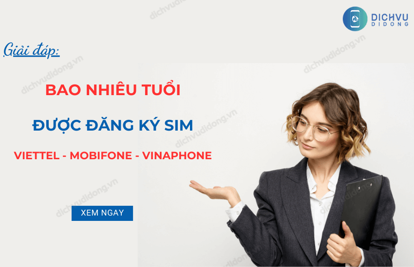 bao nhieu tuoi duoc dang ky sim