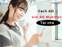 cach doi sim 3g sang 4g mobifone tai nha