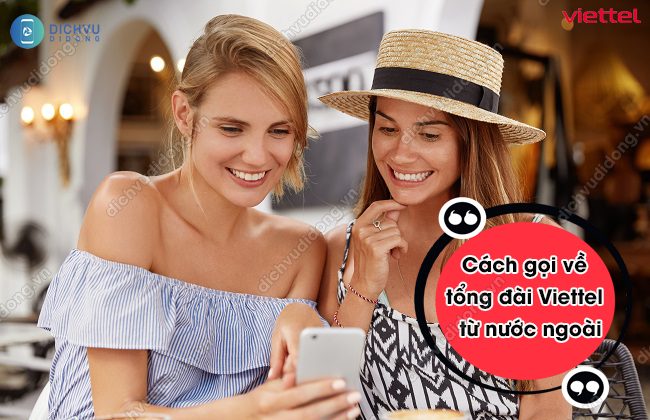 C&aacute;ch gọi về tổng đ&agrave;i Viettel từ nước ngo&agrave;i