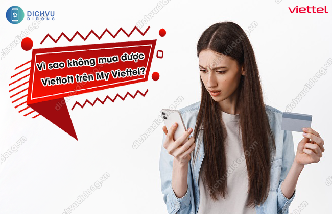 kh&ocirc;ng mua được Vietlott tr&ecirc;n My Viettel