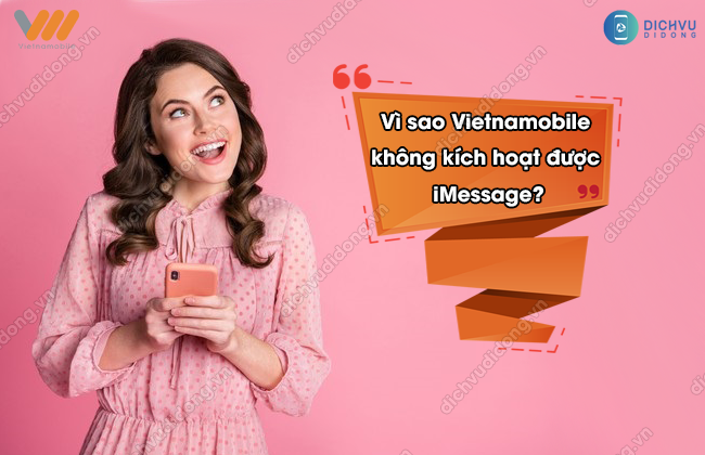 Vietnamobile không kích hoạt được iMessage