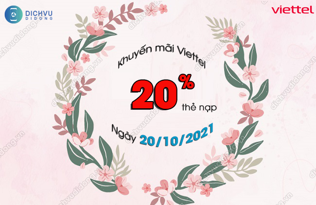 viettel khuyến m&atilde;i nạp thẻ 20% ng&agrave;y 20/10/2021