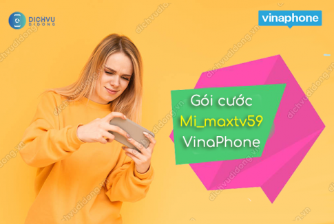 Giải đáp: Gói cước Mi_maxtv59 VinaPhone là gì? 1 goi cuoc mi_maxtv59 vinaphone