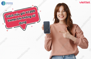 hủy gói cước V120N Viettel