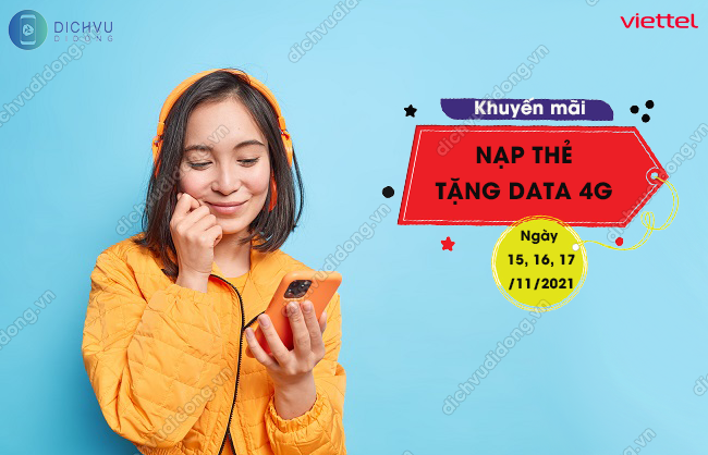 Viettel ưu đ&atilde;i nạp thẻ tặng data ng&agrave;y 15 - 17/11/2021