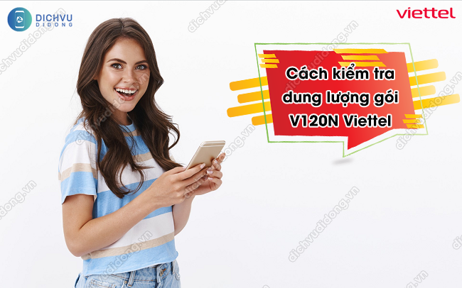 kiểm tra ưu đãi gói V120N Viettel 